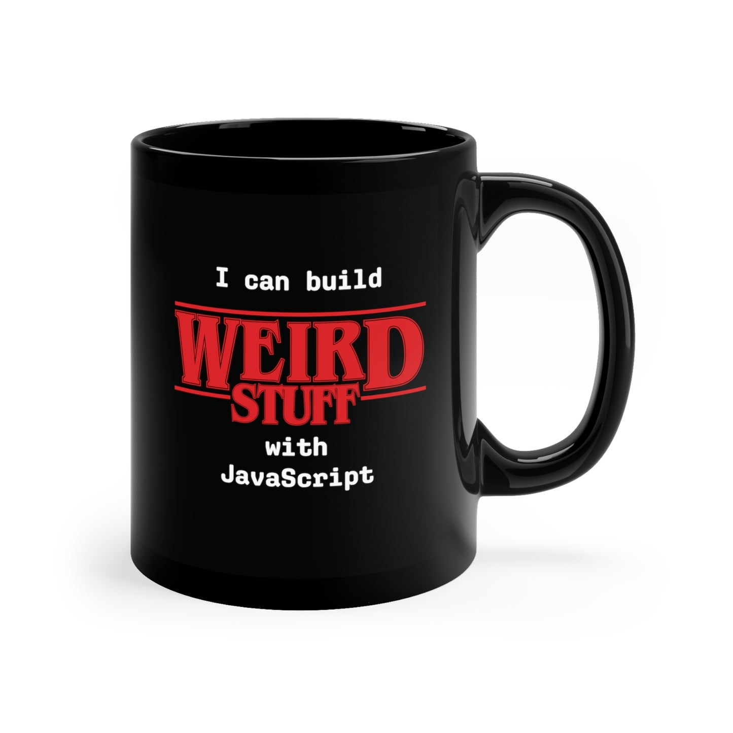 Weird Stuff w/ JavaScript Mug, 11oz